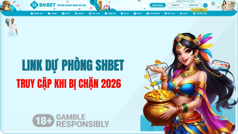 Link Dự Phòng SHBET – Truy Cập Khi Bị Chặn 2026