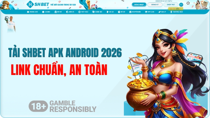 Tải SHBET APK Android 2026 – Link Chuẩn, An Toàn