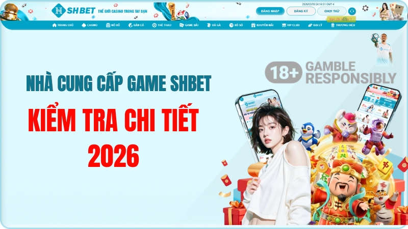 Nhà Cung Cấp Game SHBET Gồm Những Ai?
