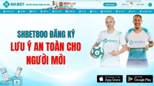 SHBET800 Đăng Ký – Lưu Ý An Toàn Cho Người Mới